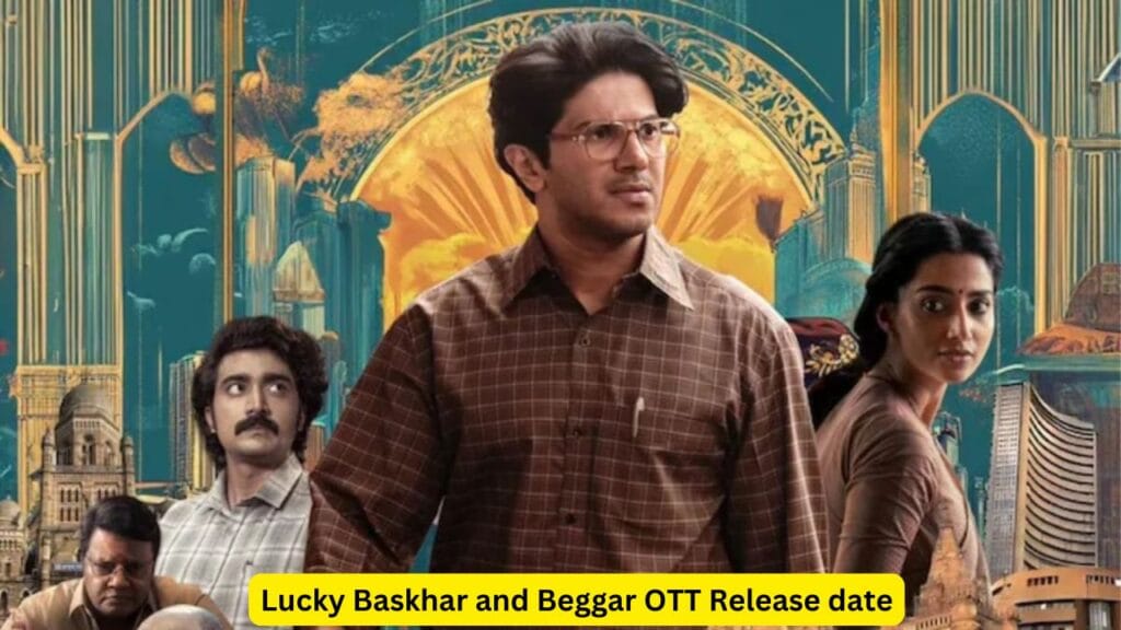 Lucky Baskhar and Beggar OTT Release date
