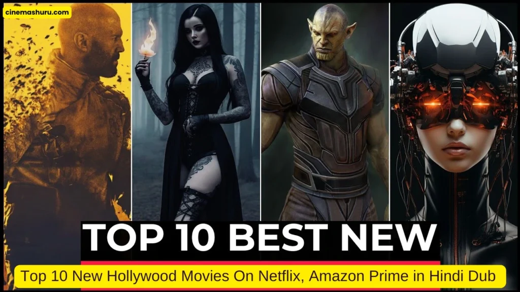 10 Top New Hollywood Movies