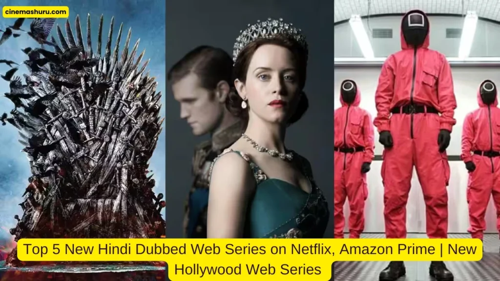 Top 5 New Hindi Dubbed Web Series